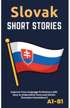 Coperta cărții 'Slovak - short stories and texts for beginners: includes translations (A1-B1) -'