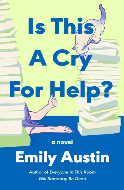 Is This a Cry for Help? - Emily Austin