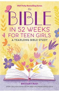 Coperta cărții 'The Bible in 52 Weeks for Teen Girls: A Yearlong Bible Study - Brittany Rust'