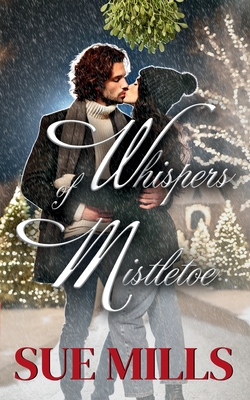 Coperta cărții 'Whispers of Mistletoe - Sue Mills'