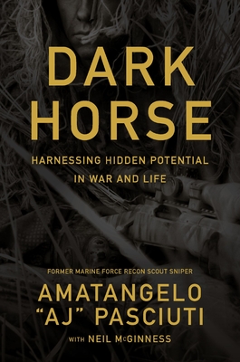Coperta cărții 'Darkhorse: Harnessing Hidden Potential in War and Life -'
