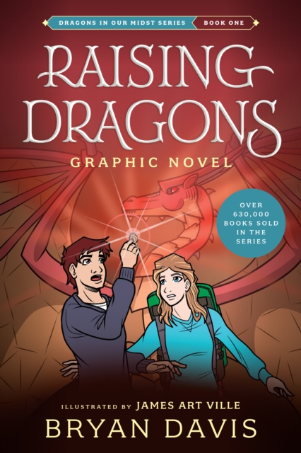 Raising Dragons Graphic Novel - Bryan Davis