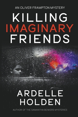 Killing Imaginary Friends - Ardelle Holden