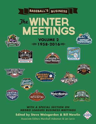 Coperta cărții 'Baseball's Business: The Winter Meetings: 1958-2016 (Volume Two) - Steve Weingarden'