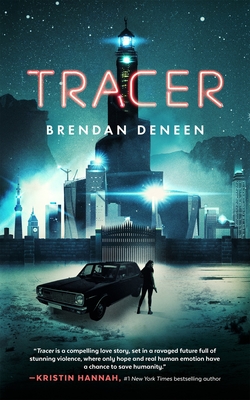 Tracer - Brendan Deneen