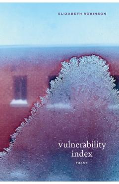 Coperta cărții 'Vulnerability Index: Poems - Elizabeth Robinson'