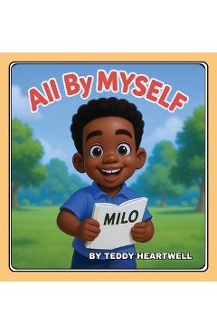 Poza produsului All By Myself - Teddy Heartwell