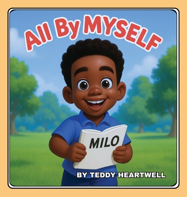 All By Myself - Teddy Heartwell