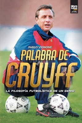 Palabra de Cruyff - Pablo Vignone