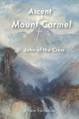 Ascent of Mount Carmel - John Of The Cross