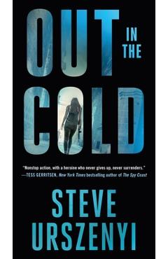 Poza produsului Out in the Cold: An Alex Martel Thriller - Steve Urszenyi