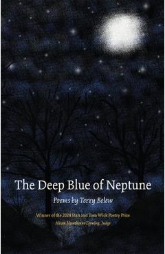 Coperta cărții 'The Deep Blue of Neptune - Terry Belew'