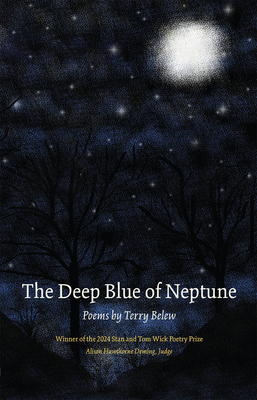 The Deep Blue of Neptune - Terry Belew