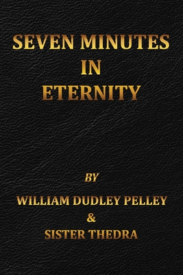 Coperta cărții 'Seven Minutes in Eternity: With the Aftermath - Sister Thedra'