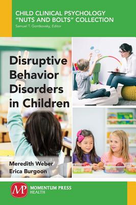 Disruptive Behavior Disorders in Children - Meredith Weber