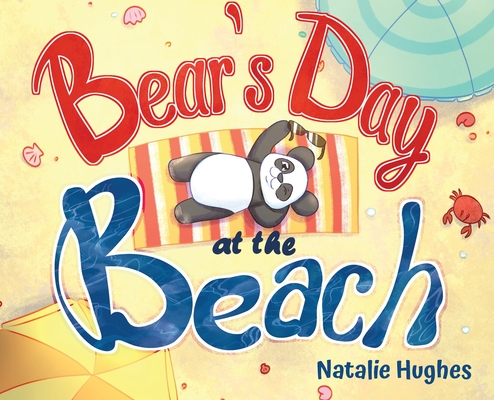 Bear's Day at the Beach - Natalie Hughes