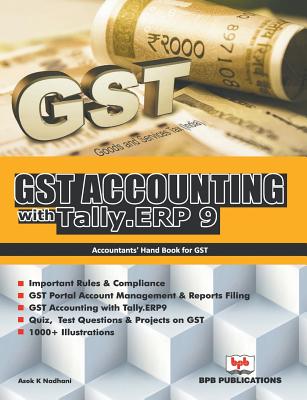 Coperta cărții 'GST Accounting with Tally .ERP 9 - Asok K. Nadhani'
