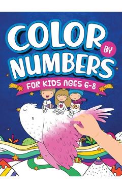 Poza produsului Color By Numbers For Kids Ages 6-8: Dinosaur, Sea Life, Unicorn, Animals, and Much More! - Scarlett Evans
