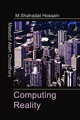 Computing Reality - Masudul Alam Choudhury