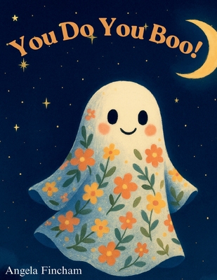 You Do You Boo! - Angela Fincham