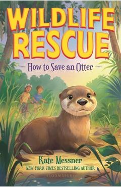 Poza produsului How to Save an Otter - Kate Messner