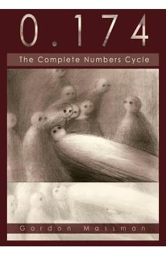 Poza produsului 0.174: The Complete Numbers Cycle - Gordon Massman