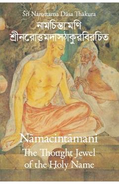 Coperta cărții 'The Thought Jewel of the Holy Name (Nama-cintamani) - Narottama Dasa'