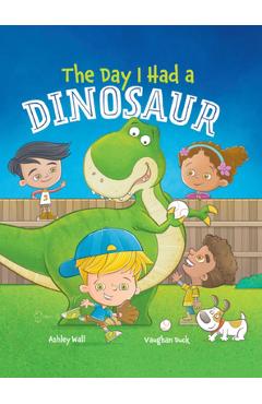 Coperta cărții 'The Day I Had a Dinosaur - Vaughan Duck'