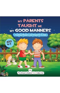 Poza produsului My Parents Taught Me My Good Manners - 