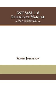 Coperta cărții 'GNU SASL 1.8 Reference Manual - Simon Josefsson'