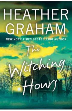 The Witching Hours - Heather Graham