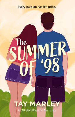 The Summer of 98 - Tay Marley