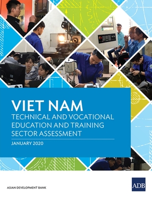 Coperta cărții 'Viet Nam: Technical and Vocational Education and Training Sector Assessment -'