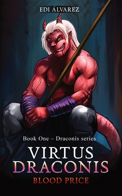 Virtus Draconis: Blood Price - Edi Álvarez