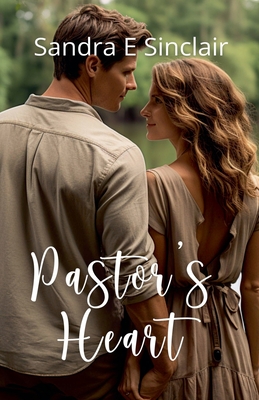 Pastor's Heart - Sandra E. Sinclair