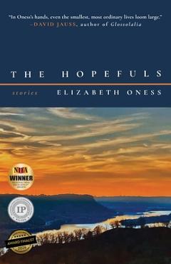Coperta cărții 'The Hopefuls - Elizabeth Oness'