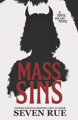 Coperta cărții 'Mass Sins: A Forbidden Age Gap Novel - Seven Rue'