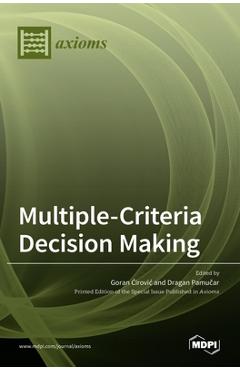Coperta cărții 'Multiple-Criteria Decision Making - Goran Ćirovic'