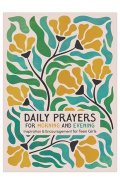Coperta cărții 'Daily Prayers for Morning and Evening: Inspiration and Encouragement for Teen Girls -'