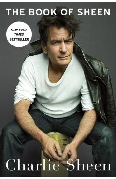 The Book of Sheen: A Memoir - Charlie Sheen