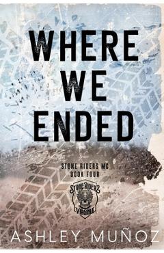 Coperta cărții 'Where We Ended: Alternate Cover - Ashley Muñoz'
