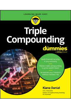 Poza produsului Triple Compounding for Dummies - Kiana Danial