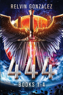 444: Books 1 - 4 (Omnibus) - Relvin Gonzalez