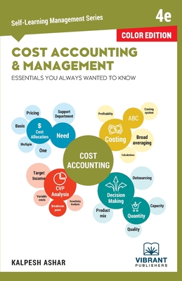 Cost Accounting and Management Essentials You Always Wanted To Know (Color) - Vibrant Publishers