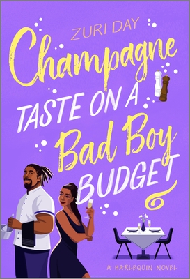 Champagne Taste on a Bad Boy Budget: A Spicy Opposites Attract Romance about Redemption - Zuri Day