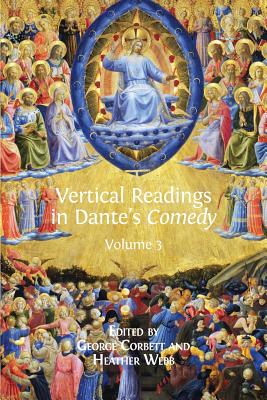 Vertical Readings in Dante's Comedy: Volume 3 - George Corbett