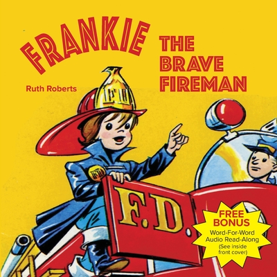 Frankie the Brave Fireman - Ruth Roberts
