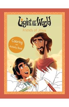 Coperta cărții 'Light of the World: Friends of Jesus Coloring and Activity Book -'