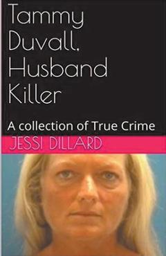 Coperta cărții 'Tammy Duvall, Husband Killer - Jessi Dillard'