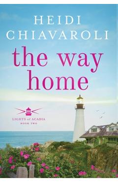 Coperta cărții 'The Way Home - Heidi Chiavaroli'